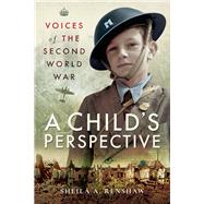 Voices of the Second World War by Renshaw, Sheila, 9781526700599