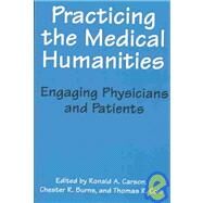 Practicing the Medical...,Carson, Ronald A.; Burns,...,9781555720599