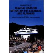 Handbook of Coastal Disaster Mitigation for Engineers and Planners by Esteban, Miguel; Takagi, Hiroshi; Shibayama, Tomoya, 9780128010600