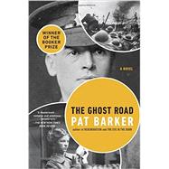 The Ghost Road by Barker, Pat, 9780142180600