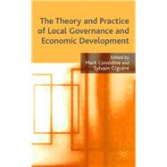 Theory and Practice of Local Governance and Economic Development by Considine, Mark; Giguere, Sylvain, 9780230500600