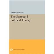 The State and Political Theory by Carnoy, Martin, 9780691640600
