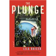 The Plunge by Lila Raicek, 9780778310600