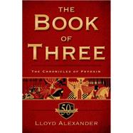 The Book of Three, 50th Anniversary Edition by Alexander, Lloyd; Hale, Shannon, 9781250050601