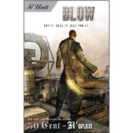 Blow by K'wan; 50 Cent, 9781416540601
