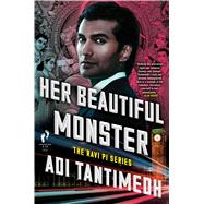 Her Beautiful Monster by Tantimedh, Adi, 9781501130601