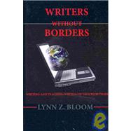 Writers Without Borders by Bloom, Lynn Z., 9781602350601