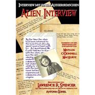 Alien Interview by Spencer, Lawrence R., 9781312720602