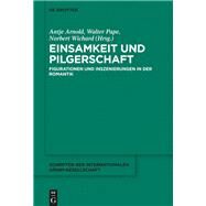 Einsamkeit Und Pilgerschaft by Wichard, Norbert; Pape, Walter, 9783110630602