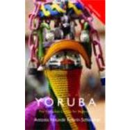 Colloquial Yoruba: The Complete Course for Beginners by Schleicher; Antonia Yetunde Fo, 9780415700603