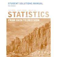 Student Solutions Manual to accompany Statistics: From Data to Decision, 2e by Watkins, Ann E.; Scheaffer, Richard L.; Cobb, George W., 9780470530603