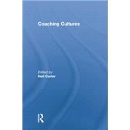 Coaching Cultures by Carter,Neil;Carter,Neil, 9781138880603