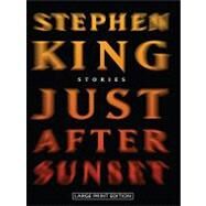 Just After Sunset by King, Stephen, 9781410410603