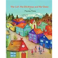 The Cat, the Old Woman and the Shoes by Parsa, Peyman, 9781450560603