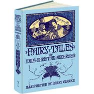 Fairy Tales by Hans Christian Andersen by Andersen, Hans Christian; Clarke, Harry, 9781606600603