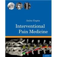 Interventional Pain Medicine by Gupta, Anita, 9780199740604
