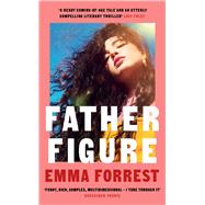 Father Figure Natalie Portman�s November Book Club pick by Forrest, Emma, 9781474620604