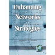 Enhancing Inter-Firm Networks and Interorganizational Strategies by Buono, Anthony F., 9781593110604