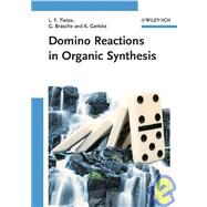 Domino Reactions in Organic Synthesis by Tietze, Lutz F.; Brasche, Gordon; Gericke, Kersten, 9783527290604