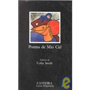 Poema De Mio Cid/Poem of the Cid by Smith, Colin, 9788437600604