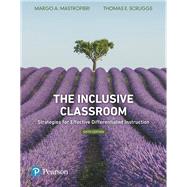 The Inclusive Classroom by Margo A. Mastropieri, 9780134450605