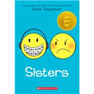 Sisters by Telgemeier, Raina; Telgemeier, Raina, 9780545540605