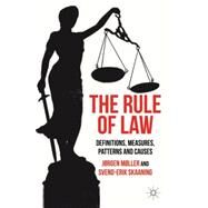The Rule of Law Definitions, Measures, Patterns and Causes by Mller, Jrgen; Skaaning, Svend-Erik, 9781137320605