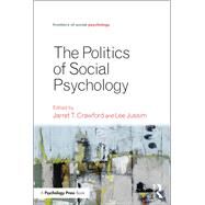 Politics of Social Psychology by Crawford; Jarret T., 9781138930605