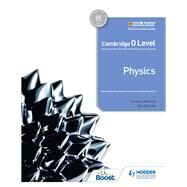Cambridge O Level Physics by Heather Kennett; Tom Duncan, 9781398310605