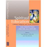 Spiritual Education Cultural, Religious and Social Differences by Erricker, Jane; Erricker, Clive; Ota, Cathy, 9781902210605
