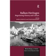 Balkan Heritages by Couroucli, Maria; Marinov, Tchavdar, 9780367880606