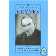 The Cambridge Companion to Keynes by Edited by Roger E. Backhouse , Bradley W. Bateman, 9780521600606