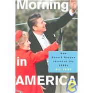 Morning in America by Troy, Gil, 9780691130606