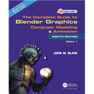 COMPLETE GUIDE TO BLENDER GRAPHICS by Unknown, 9781032510606