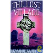 The Lost Village by Hall, Mark Edward, 9781589610606