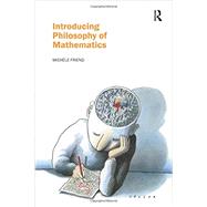 Introducing Philosophy of Mathematics by Friend,Michele, 9781844650606