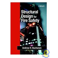 Structural Design for Fire Safety by Buchanan, Andrew H., 9780471890607