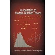 An Invitation to Modern Number Theory by Miller, Steven J., 9780691120607