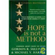 Hope is Not a Method by SULLIVAN, GORDON R.HARPER, MICHAEL V., 9780767900607