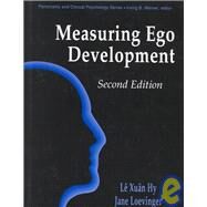 Measuring Ego Development by Hy, Le Xuan; Loevinger, Jane, 9780805820607