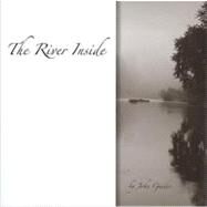 The River Inside by Guider, John, 9780982040607