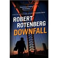 Downfall by Rotenberg, Robert, 9781476740607
