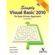 Simply Visual Basic 2010 An App-Driven Approach by Deitel, Paul J.; Deitel, Harvey; Deitel, Abbey, 9780132990608