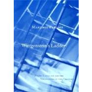 Wittgenstein's Ladder by Perloff, Marjorie, 9780226660608