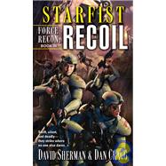 Starfist: Force Recon: Recoil by Sherman, David; Cragg, Dan, 9780345460608