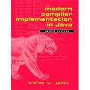 Modern Compiler Implementation in Java by Andrew W. Appel , With Jens Palsberg, 9780521820608