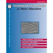 Technology Strategies For Music Education by Rudolph, Thomas E., 9780634090608