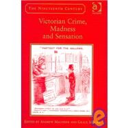Victorian Crime, Madness and Sensation by Moore,Grace, 9780754640608