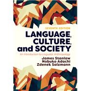 Language, Culture, and Society: An Introduction to Linguistic Anthropology by Stanlaw,James, 9780813350608