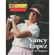 Nancy Lopez: Golf Hall of Famer by Sharp, Anne Wallace, 9781420500608
